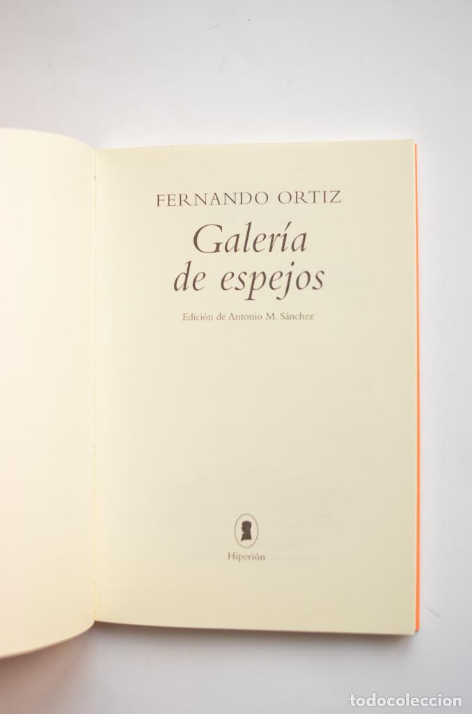 Libros: Galer&iacute;a de espejos - ORTIZ, Fernando - Foto 2