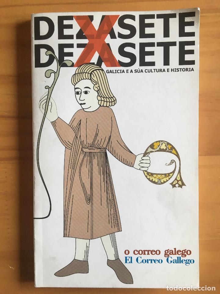 B&uuml;cher: DEZASETE POR DEZASETE - GALICIA E A SUA CULTURA E HISTORIA