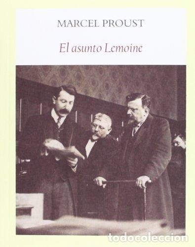Libros: EL ASUNTO LEMOINE - PROUST, MARCEL - Foto 1
