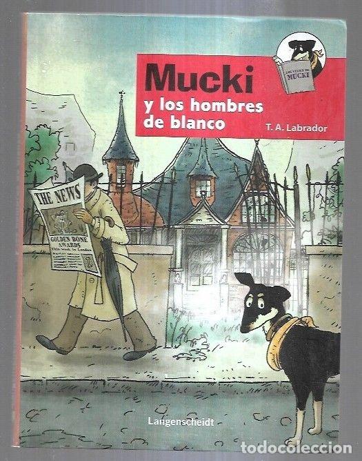 Libros: MUCKI Y LOS HOMBRES DE BLANCO - T. A. LABRADOR - Foto 2
