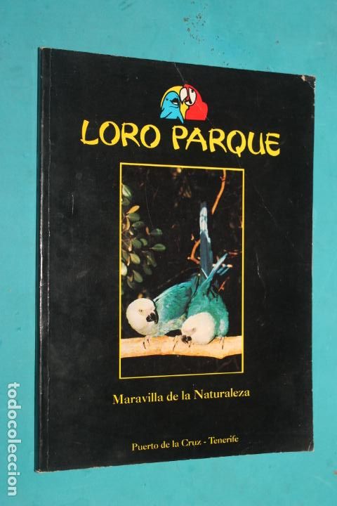 Libros: LORO PARQUE, MARAVILLA DE LA NATURALEZA, PUERTO DE LA CRUZ, TENERIFE, 1994