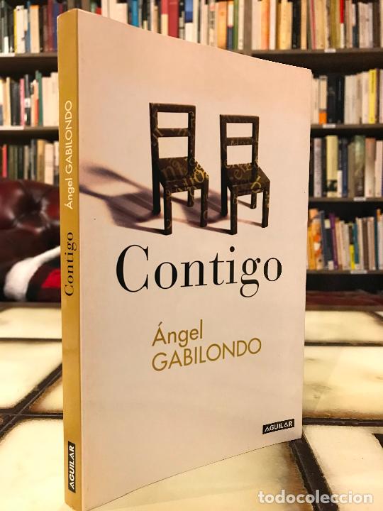 Libros: Contigo. &Aacute;ngel Gabilondo. PEDIDO M&Iacute;NIMO 5&euro; - Foto 1