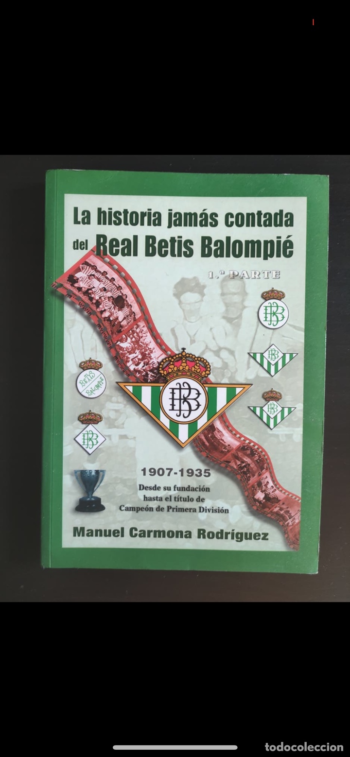 B&uuml;cher: Libro la historia jamas contada del Betis real balompi&eacute;