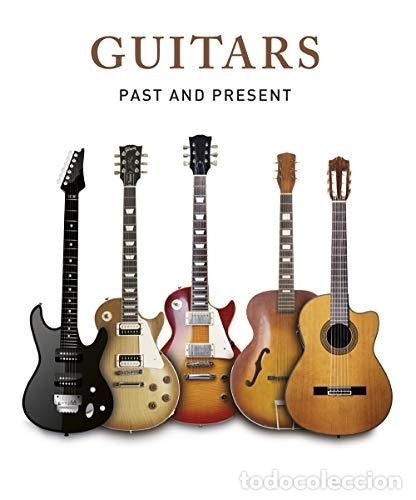 Libros: GUITARS: PAST AND PRESENT - Dalmau, David - Foto 1