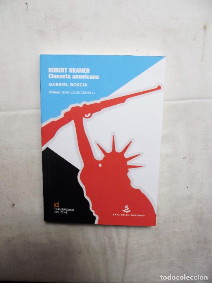 Libros: ROBERT KRAMER CINEASTA AMERICANO DE GABRIEL BOSCHI