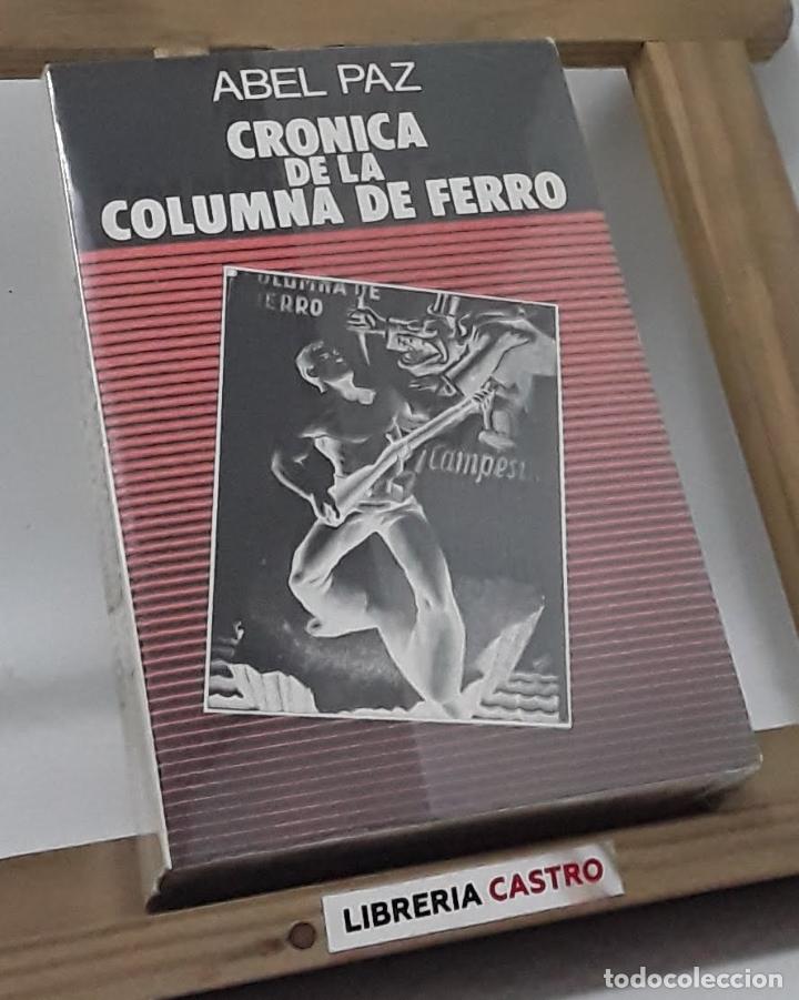 Libros: Cr&ograve;nica de la Columna de Ferro - Abel Paz. - Foto 1