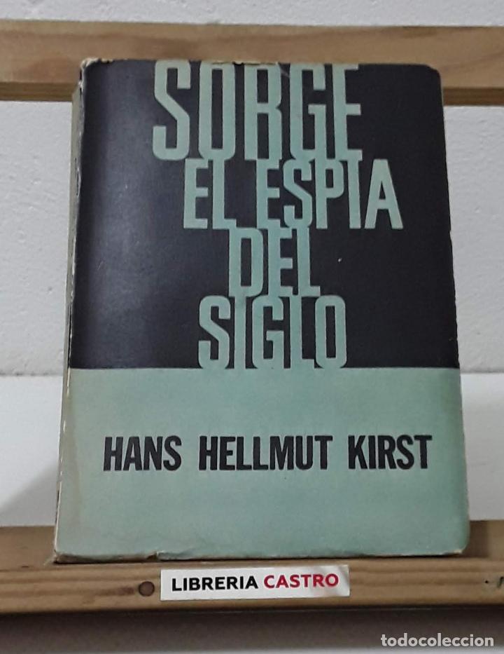 Libros: Sorge el esp&iacute;a del siglo - Hans Hellmut Kirst - Foto 2