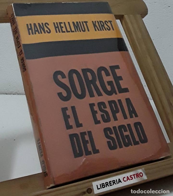 Libros: Sorge el esp&iacute;a del siglo - Hans Hellmut Kirst - Foto 1