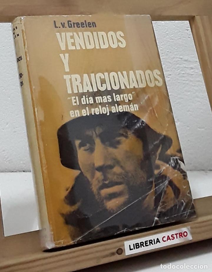 Libros: Vendidos y traicionados - Lothar Van Greelen - Foto 1