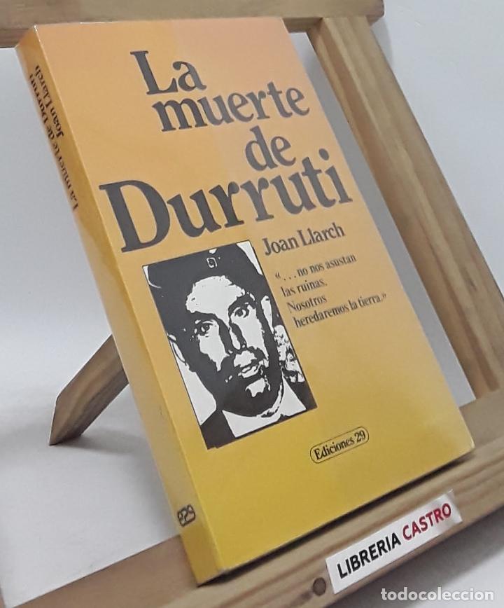 Libros: La muerte de Durruti - Joan Llarch - Foto 1