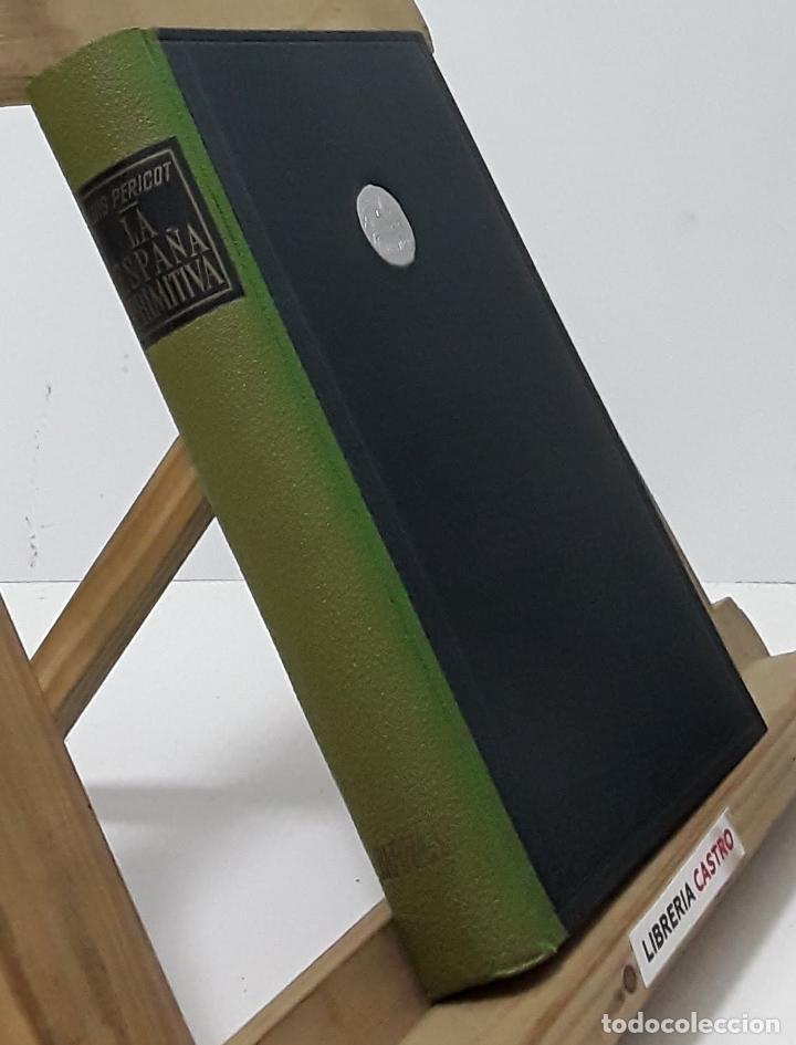 Libros: La Espa&ntilde;a Primitiva - Luis Pericot Garc&iacute;a - Foto 2