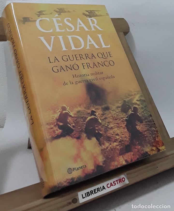 Libros: La guerra que gan&oacute; Franco - C&eacute;sar Vidal - Foto 1