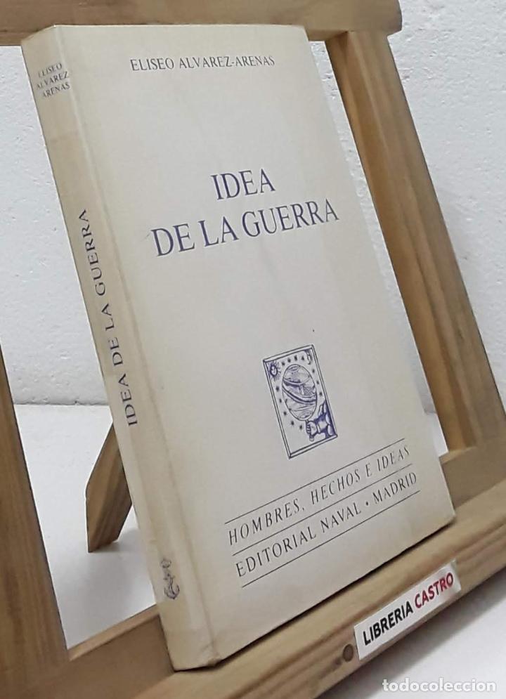 Libros: Idea de la Guerra - Eliseo Alvarez-Arenas - Foto 1