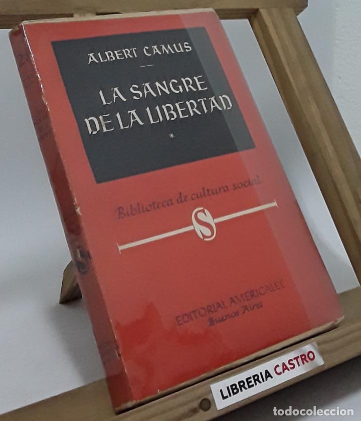 Libros: La sangre de la libertad - Albert Camus - Foto 1