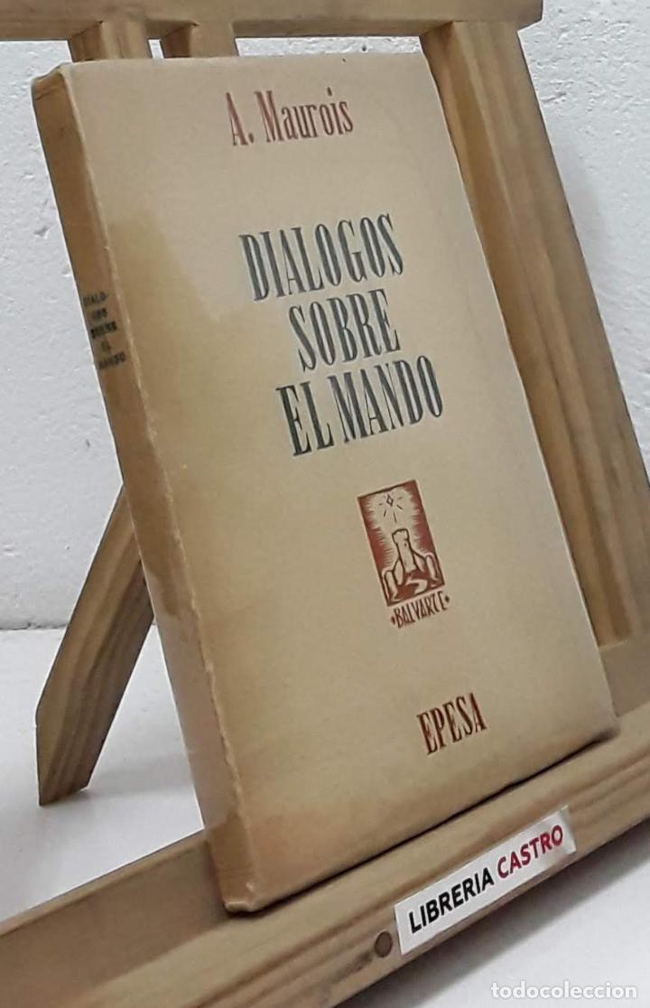 Libros: Di&aacute;logos sobre el mando - Andr&eacute; Maurois - Foto 1