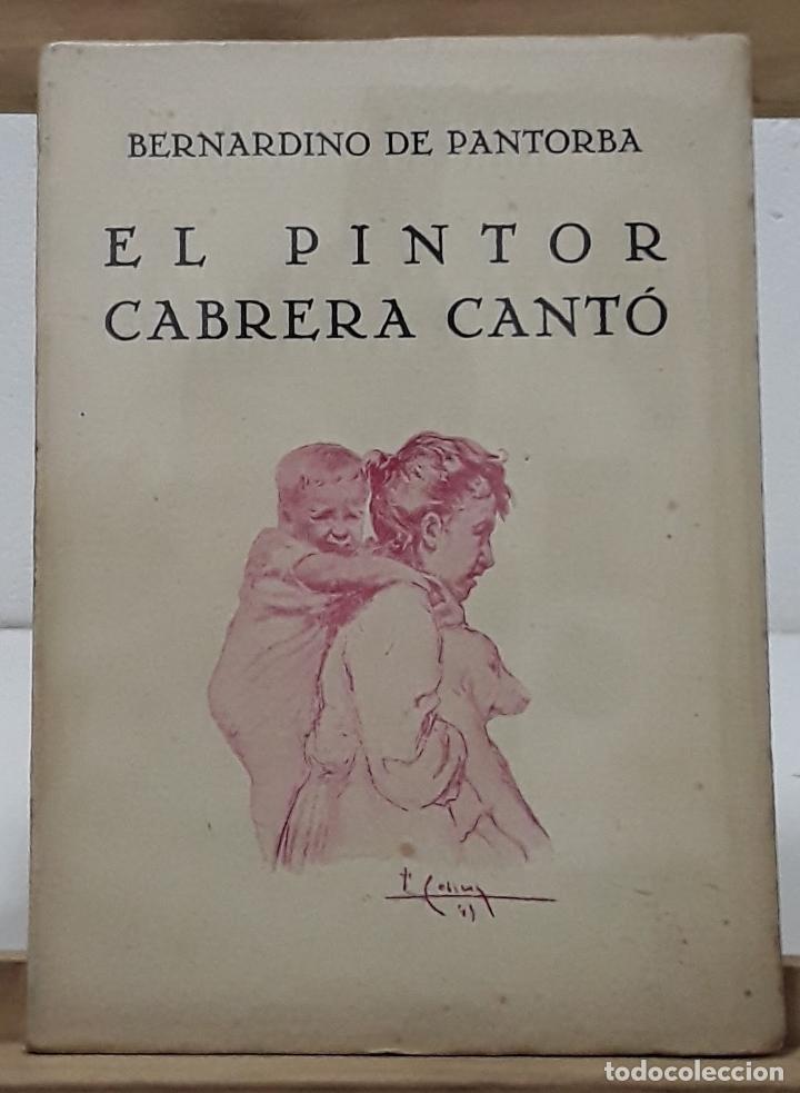 Libros: El pintor Cabrera Cant&oacute; - Bernardino de Pantorba - Foto 1