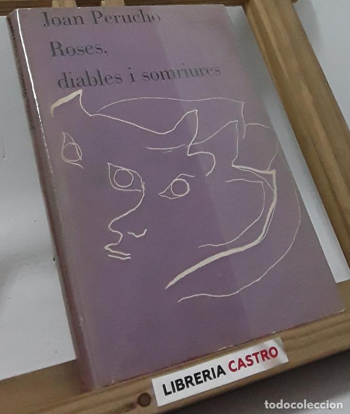Libros: Roses, diables i somriures (Dedicat) - Joan Perucho - Foto 1