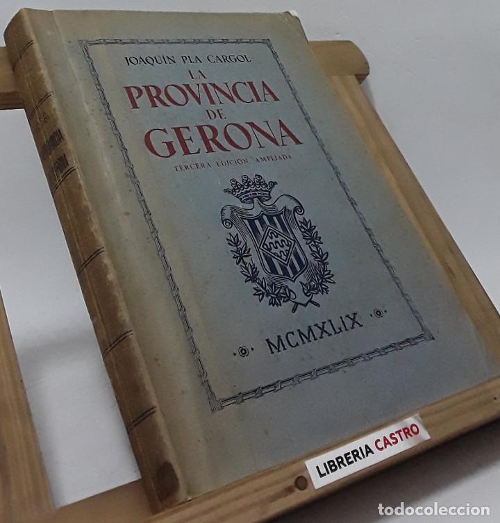 Libros: La provincia de Gerona - Joaqu&iacute;n Pla Cargol - Foto 1