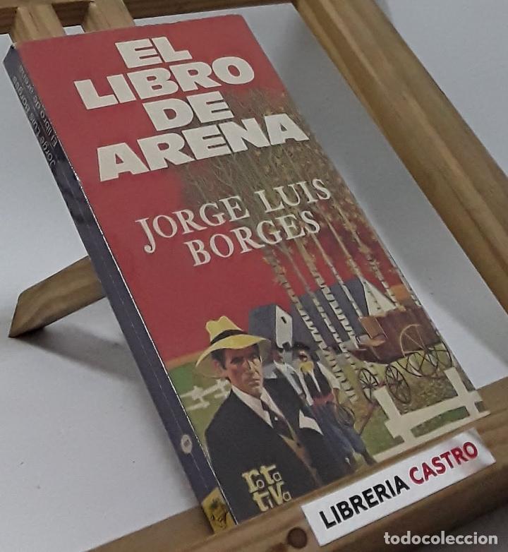 Libros: El libro de arena - Jorge Luis Borges - Foto 1