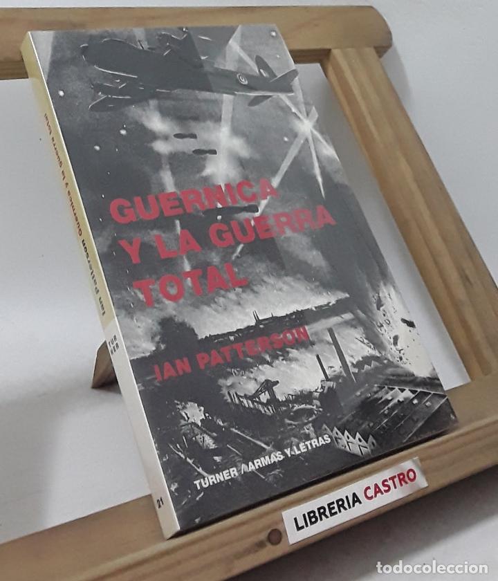 Libros: Guernica y la guerra total - Ian Patterson - Foto 1