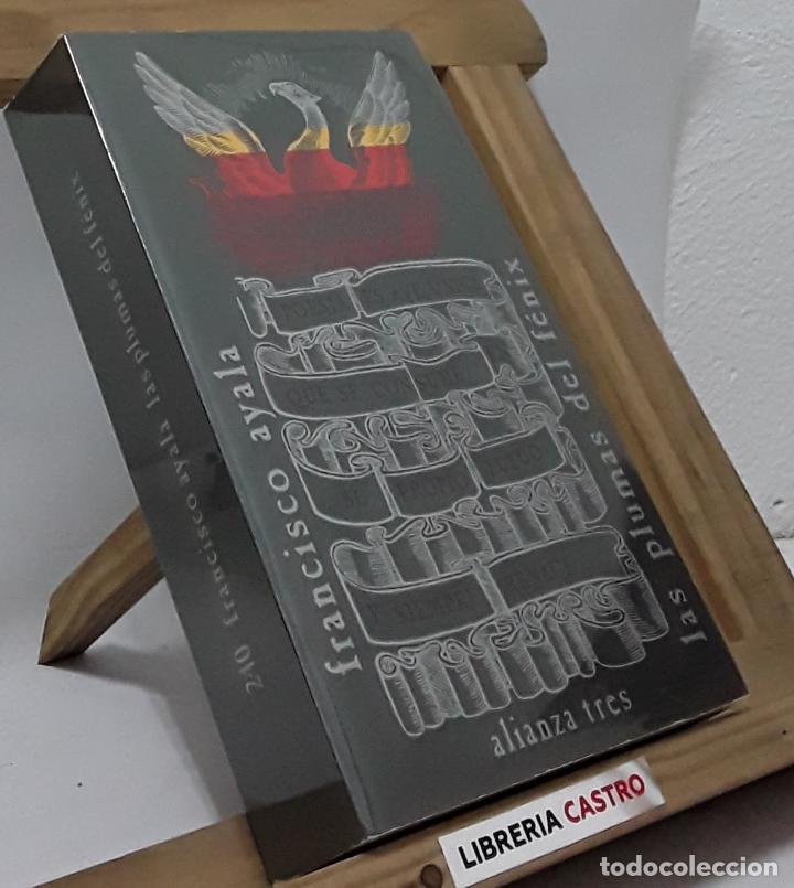 Libros: Las plumas del F&eacute;nix - Francisco Ayala - Foto 1