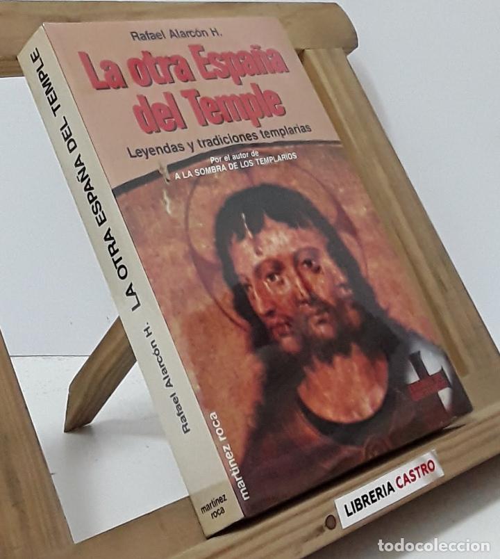 Libros: La otra Espa&ntilde;a del Temple - Rafael Alarc&oacute;n H. - Foto 1