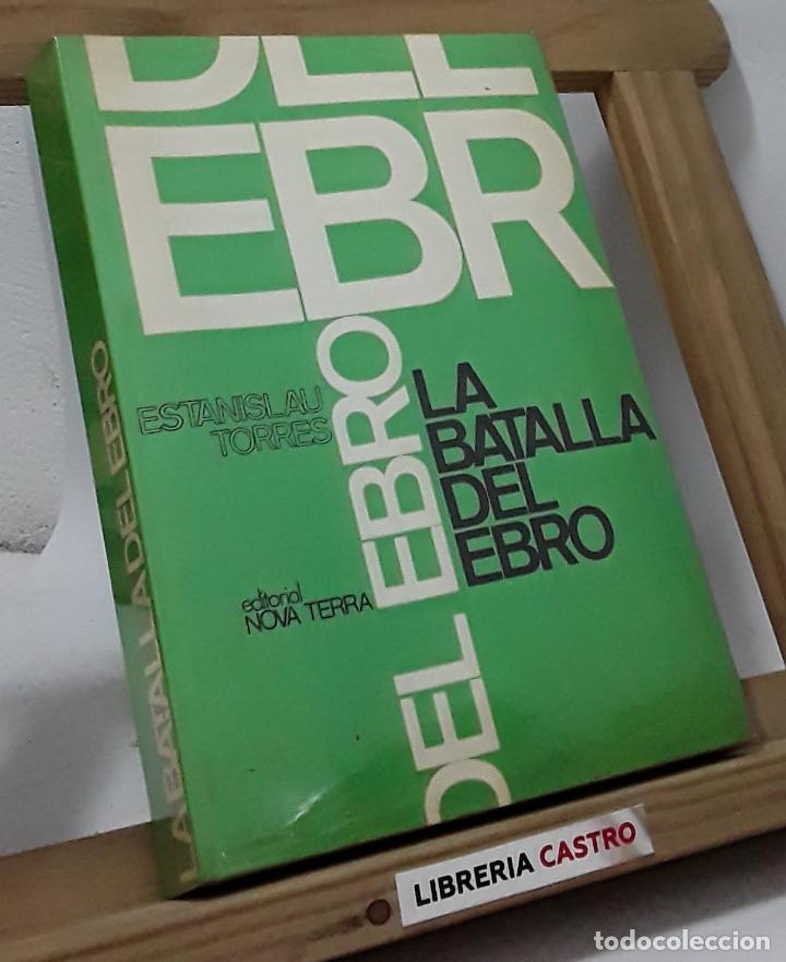 Libros: La batalla del Ebro - Estanislau Torres - Foto 1