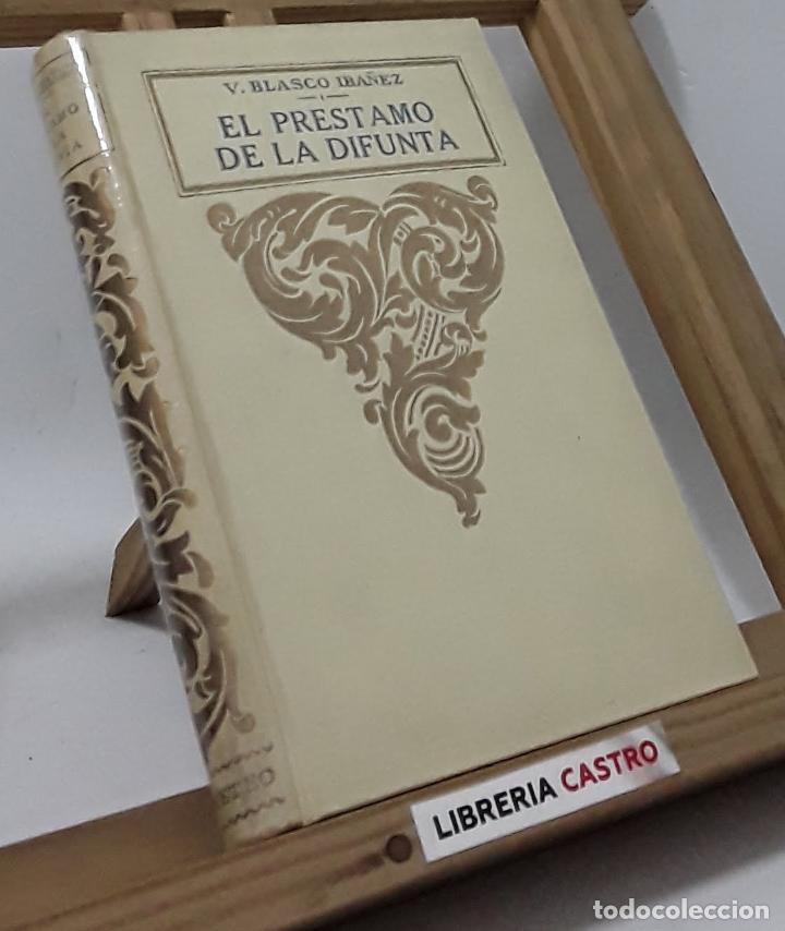 Libros: El prestamo de la difunta - Vicente Blasco Iba&ntilde;ez - Foto 1