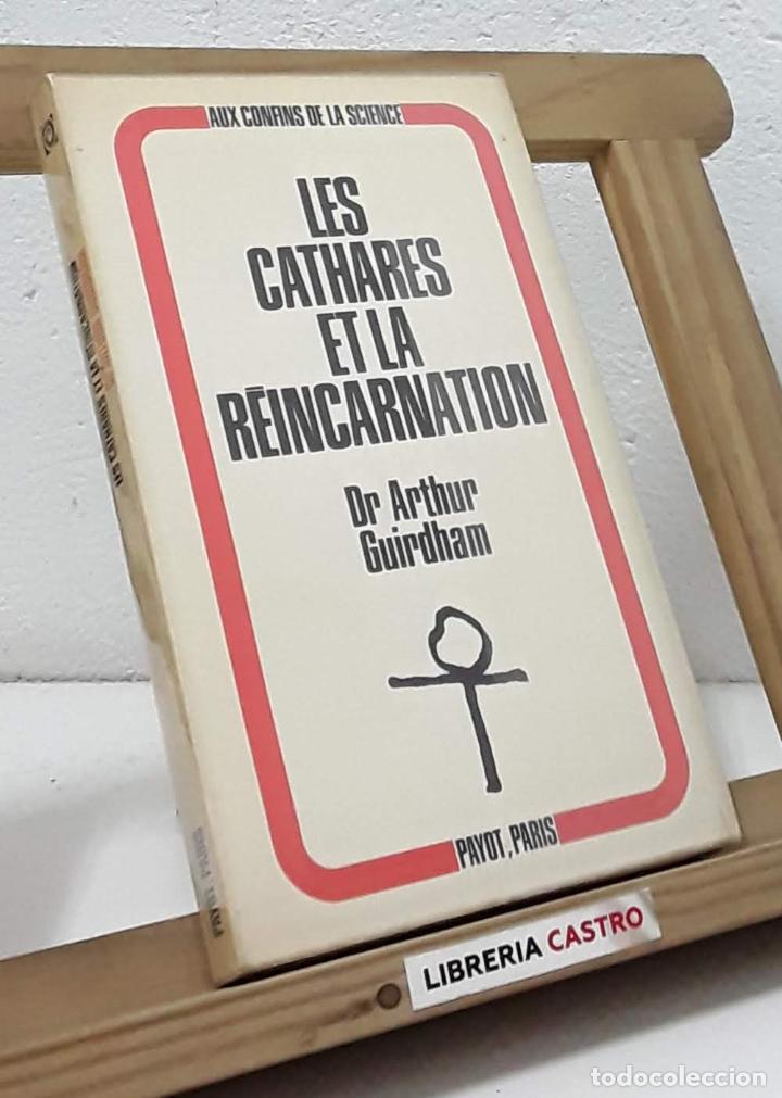 Libros: Les cathares et la r&eacute;incarnation - Arthur Guirdham - Foto 1