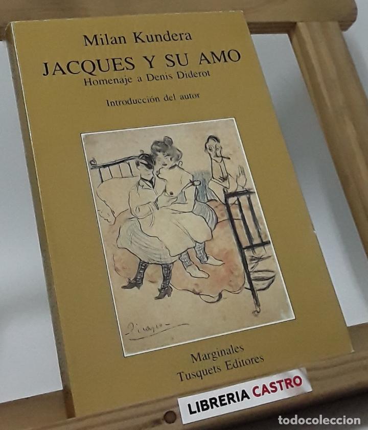 Libros: Jacques y su amo. Homenaje a Denis Diderot - Milan Kundera - Foto 1