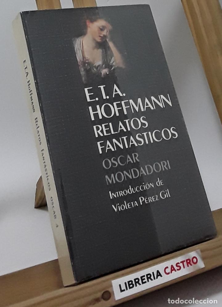 Libros: Relatos fant&aacute;sticos - E.T.A. Hoffmann - Foto 1