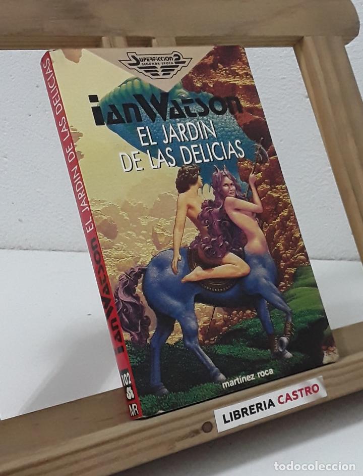 Libros: El jard&iacute;n de las delicias - Ian Watson - Foto 1