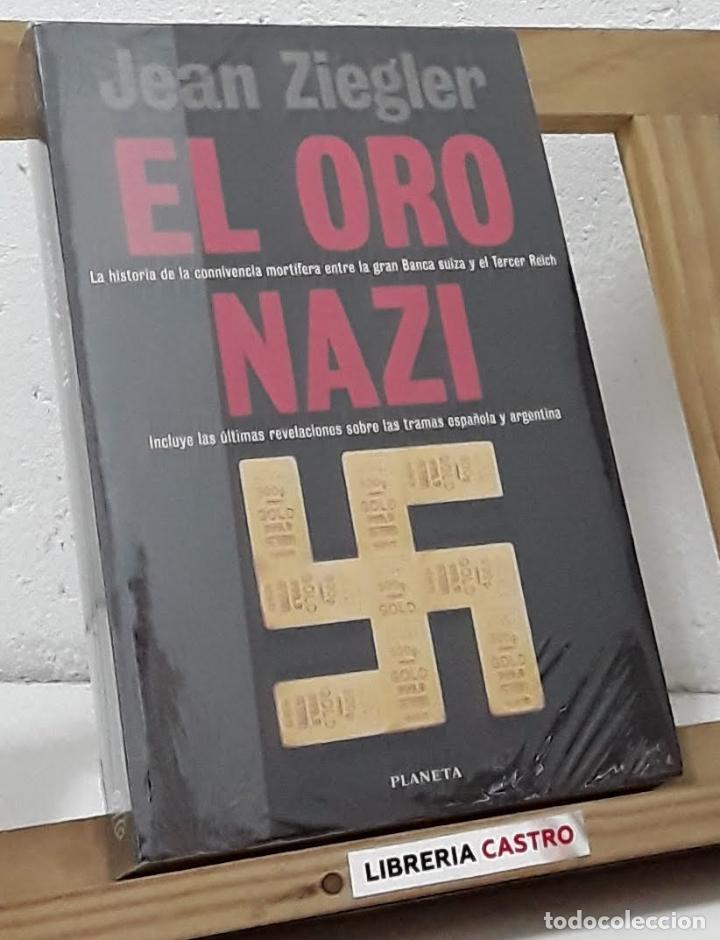 Libros: El oro nazi - Jean Ziegler. - Foto 1