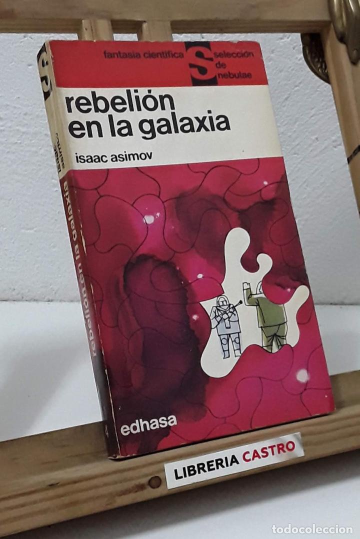 Libros: Rebeli&oacute;n en la Galaxia - Isaac Asimov - Foto 1