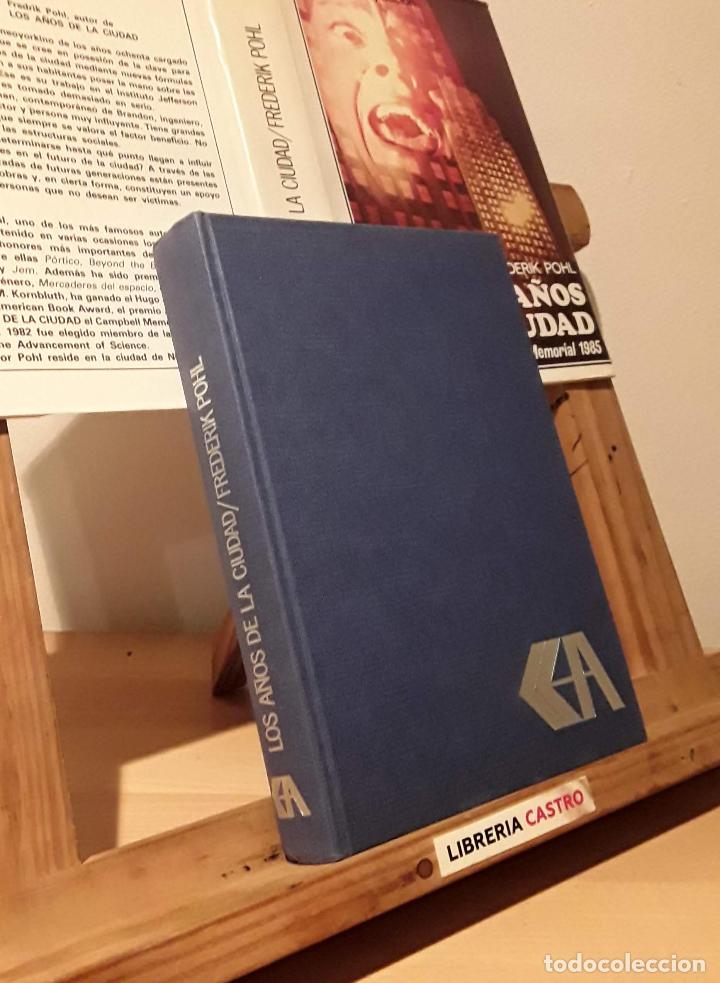 Libros: Los a&ntilde;os de la ciudad - Frederik Pohl - Foto 2