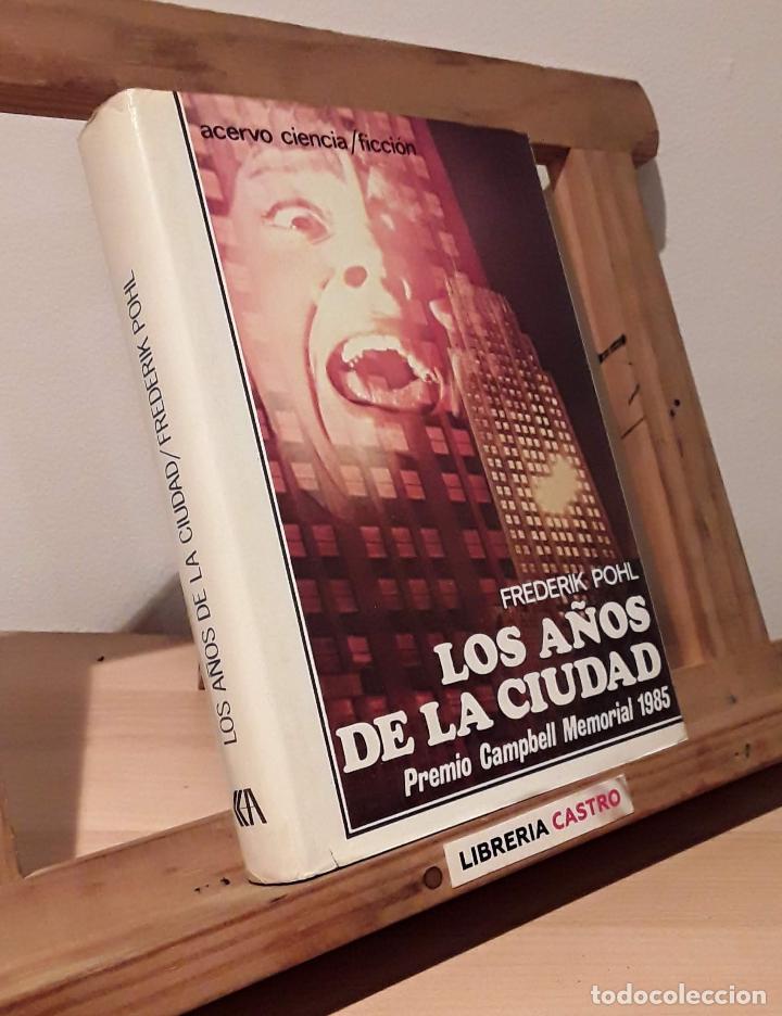 Libros: Los a&ntilde;os de la ciudad - Frederik Pohl - Foto 1