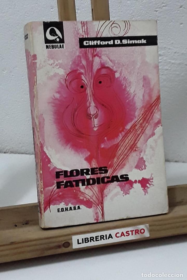 Libros: Flores fat&iacute;dicas - Clifford D. Simak - Foto 1