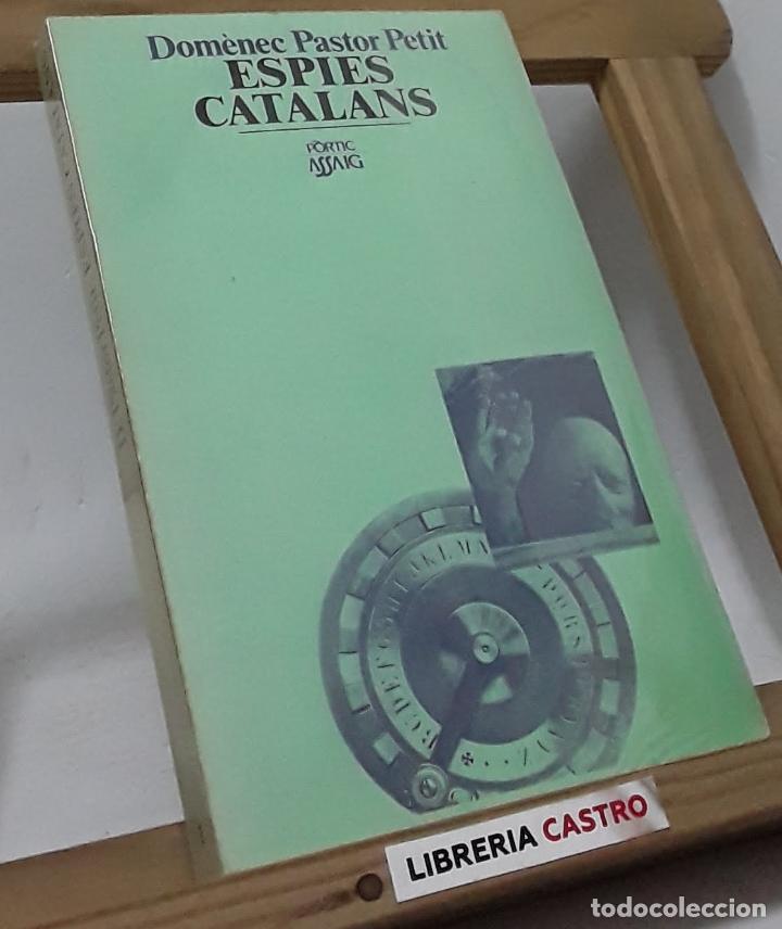 Libros: Espies catalans - D. Pastor Petit - Foto 1