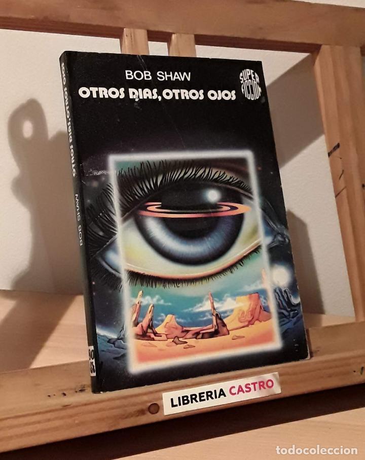 Libros: Otros dias, otros ojos - Bob Shaw - Foto 1
