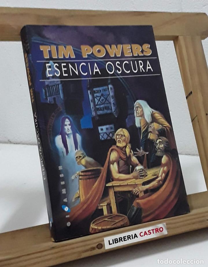Libros: Esencia oscura - Tim Powers - Foto 1