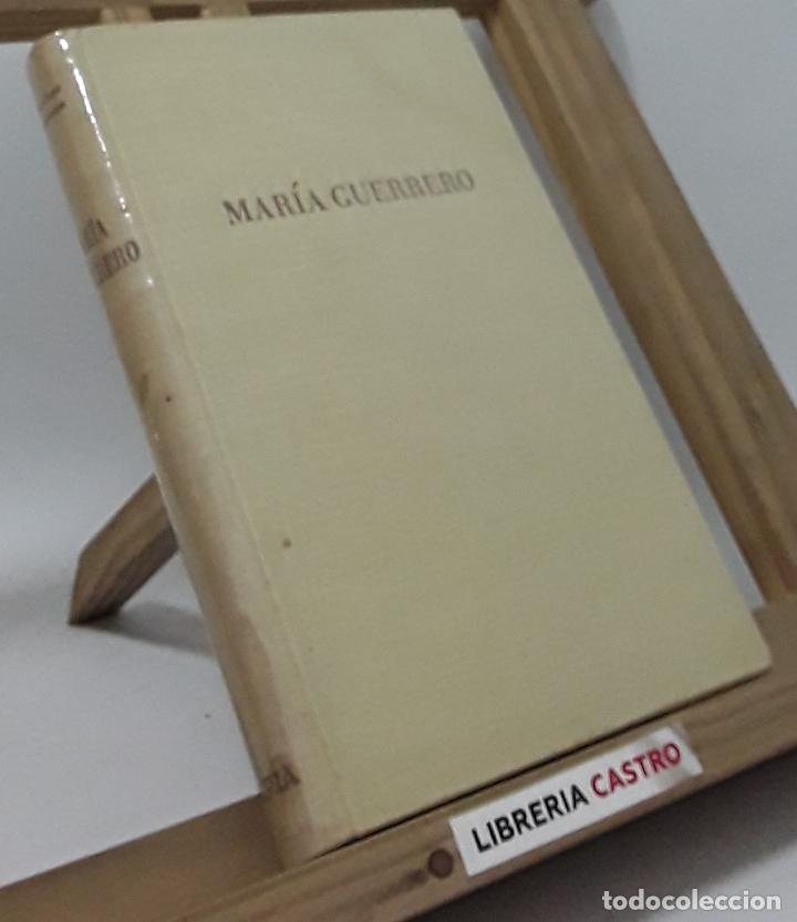 Libros: Mar&iacute;a Guerrero - Ismael S&aacute;nchez Estevan - Foto 2