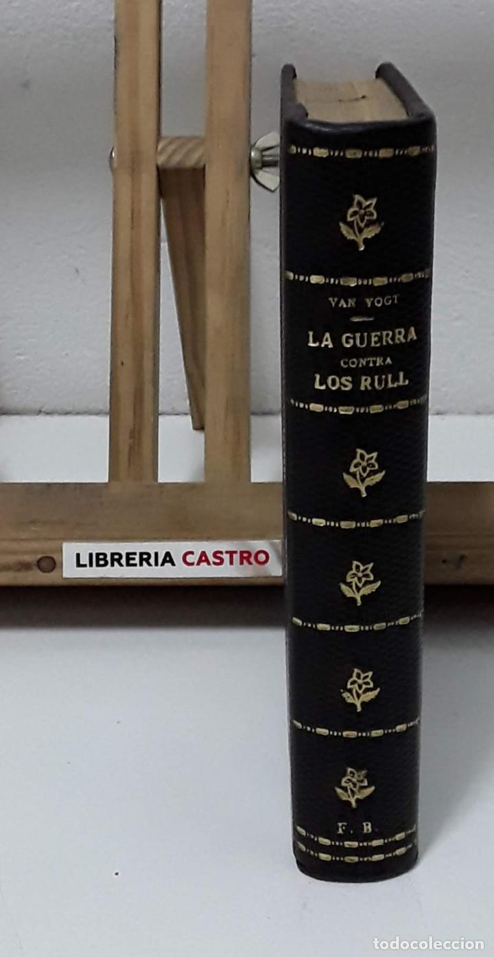 Libros: La guerra contra los Rull - A. E. Van Vogt - Foto 2