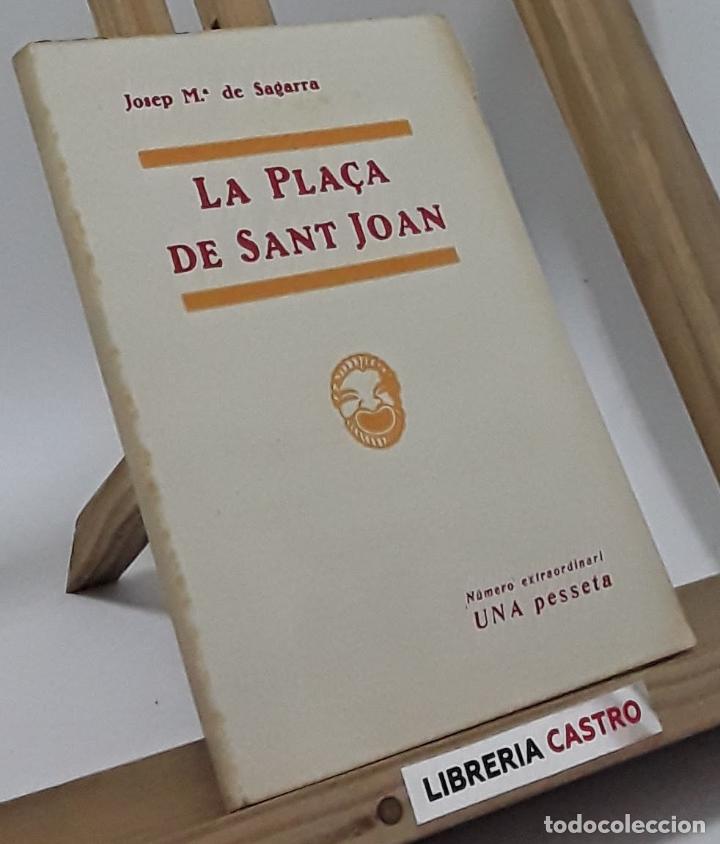 Libros: La pla&ccedil;a de Sant Joan - Josep Maria de Sagarra - Foto 1