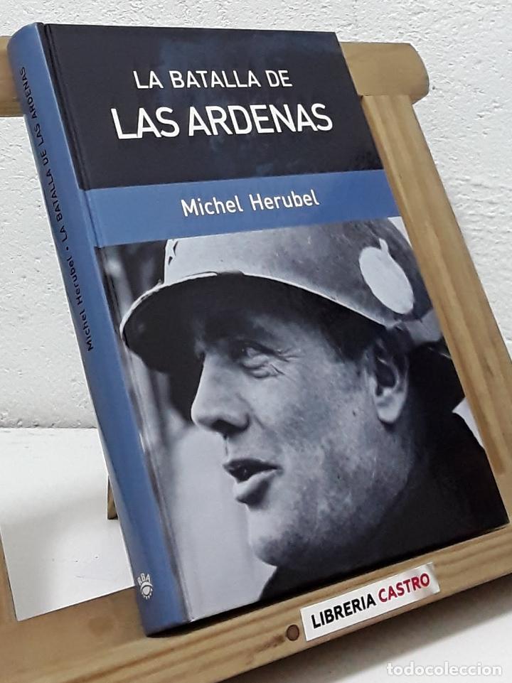 Libros: La batalla de las Ardenas - Michel Herubel - Foto 1