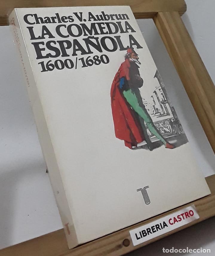 Libros: La comedia espa&ntilde;ola 1600/1680 - Charles V. Aubrun - Foto 1