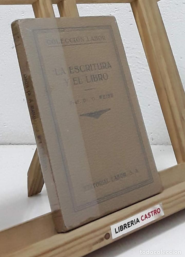 Libros: La escritura y el libro - O. Weise - Foto 1