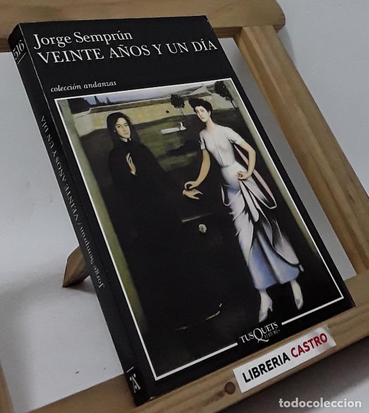 Libros: Veinte a&ntilde;os y un d&iacute;a - Jorge Sempr&uacute;n - Foto 1