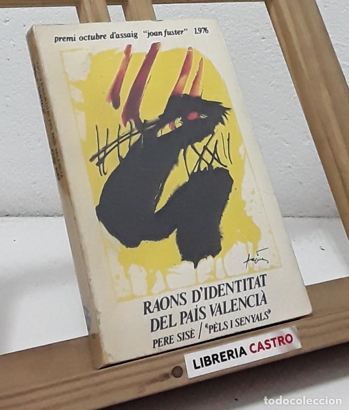 Libros: Raons didentitat del Pa&iacute;s Valenci&agrave; - Pere Sis&egrave;. - Foto 1