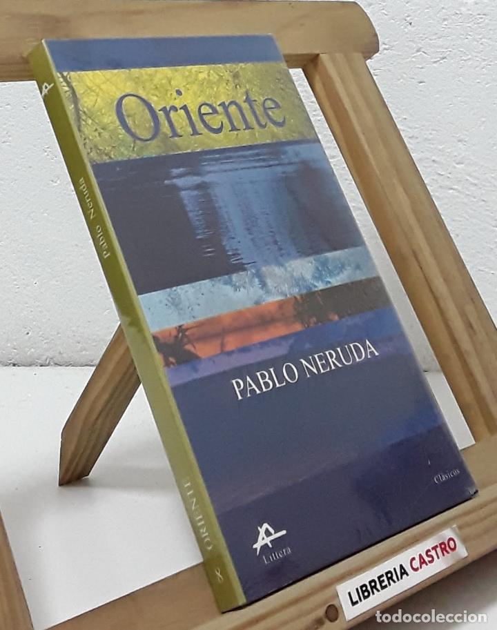 Libros: Oriente - Pablo Neruda - Foto 1