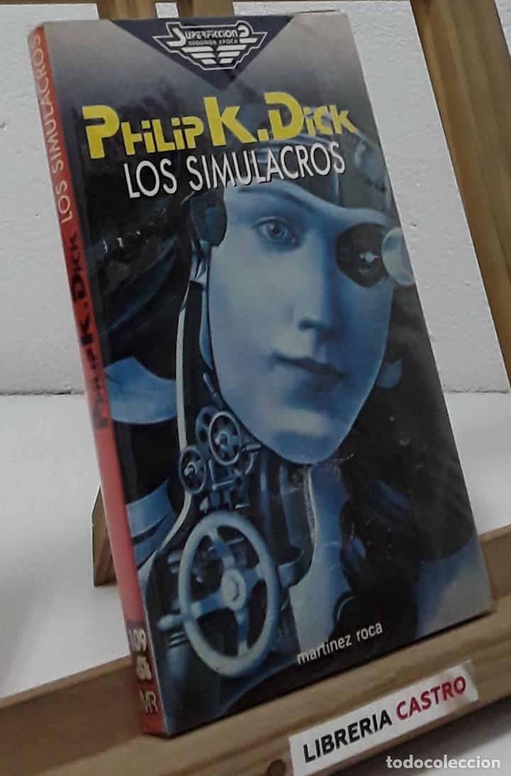 Libros: Los simulacros - Philip K. Dick - Foto 1